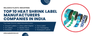 Top 10 Heat Shrink Label Manufacturers in India