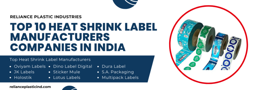 Top 10 Heat Shrink Label Manufacturers in India